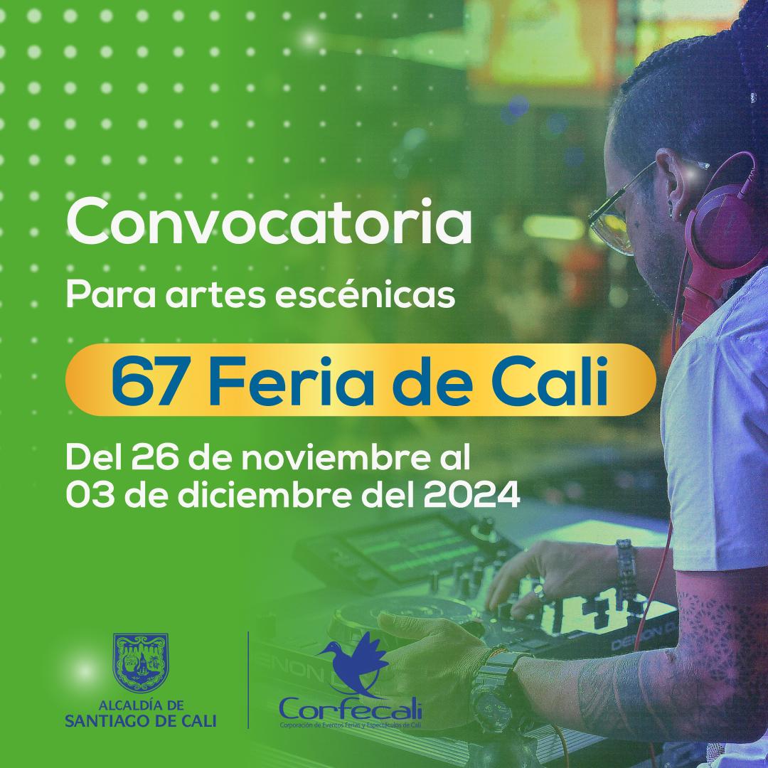 CONVOCATORIA PARA ARTES ESCÉNICAS FERIA DE CALI 67