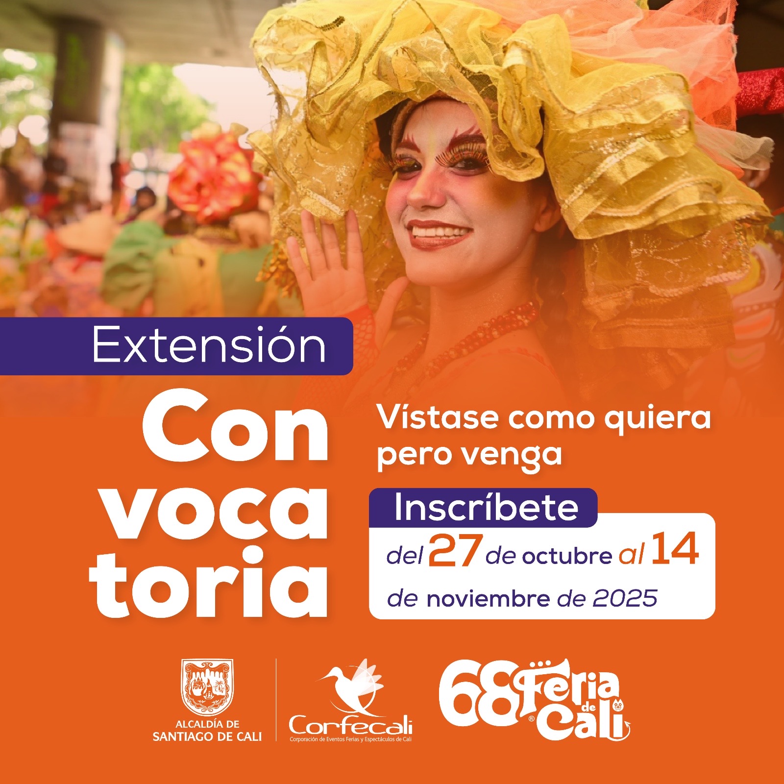 Convocatoria extendida ¡Vístase como quiera, pero venga! – 2025