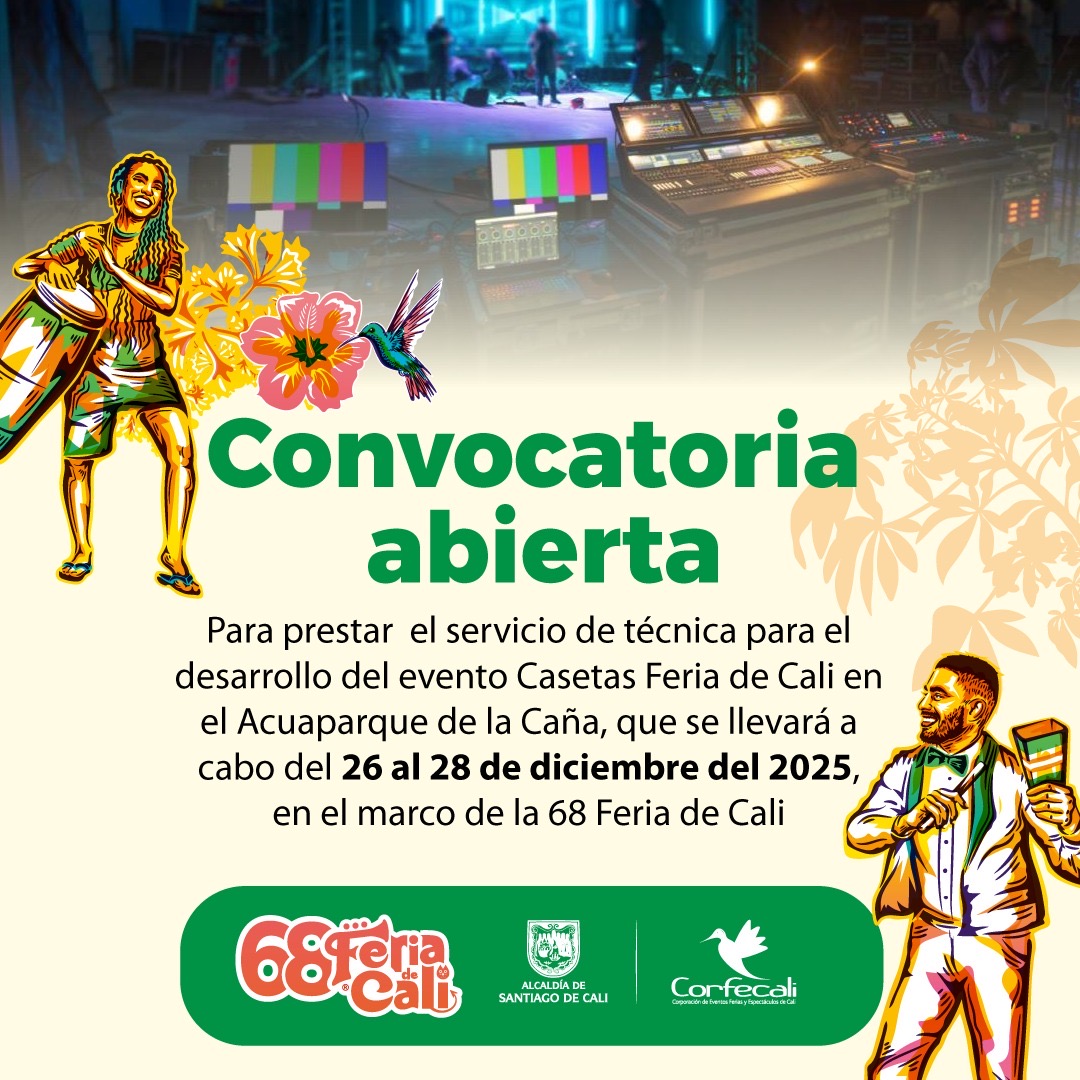 Convocatoria selección del proveedor encargado del Prestar el servicio de técnica para el desarrollo del evento Casetas Feria de Cali en el Acuaparque de la Caña